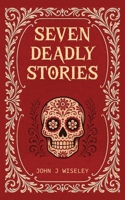 Seven Deadly Stories: A Sci-fi Anthology B0F9F24S73 Book Cover