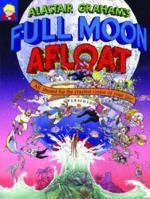 Full Moon Afloat: All Aboard for the Craziest Cruise of Your Life! (Full Moon S.) 1856021122 Book Cover