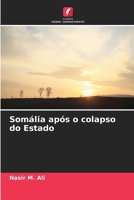 Somália após o colapso do Estado (Portuguese Edition) 6209593100 Book Cover