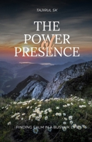The Power of Presence: Finding Calm in a Busy UK Life (Most popular books story) B0G6FG3C3F Book Cover