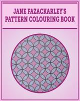 Jane Fazackarley's Pattern Colouring book 1517475082 Book Cover