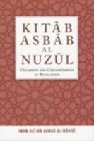 Kitab Asbab Al Nuzul: Occasions and Circumstances of Revelation 9670729114 Book Cover