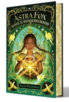 Astra Fox and the Rise of the Wonderworkers B0GPNK4HRJ Book Cover