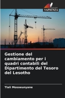 Gestione del cambiamento per i quadri contabili del Dipartimento del Tesoro del Lesotho 6205628384 Book Cover