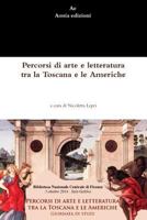 Percorsi di arte e letteratura tra la Toscana e le Americhe 1326415433 Book Cover