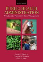 Public Health Administration: Principles for Population-based Management 0763738425 Book Cover