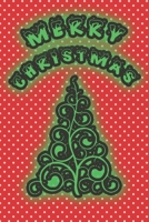 Merry CHRISTMAS: Notebook Christmas 6x9 Diary 130 Pages Journal Gift for Boy, Girl, Women, Men 1676766022 Book Cover
