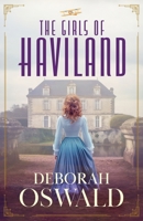 The Girls of Haviland 1548860085 Book Cover