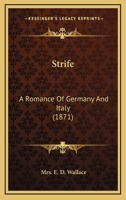 Strife: A Romance Of Germany And Italy 116492186X Book Cover