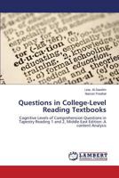 Questions in College-Level Reading Textbooks: Cognitive Levels of Comprehension Questions in Tapestry Reading 1 and 2, Middle East Edition: A content Analysis 3659530441 Book Cover