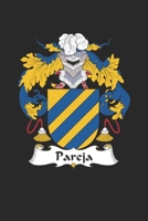 Pareja: Pareja Coat of Arms and Family Crest Notebook Journal (6 x 9 - 100 pages) 1695146492 Book Cover
