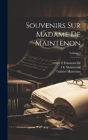 Souvenirs sur Madame de Maintenon; Volume 3 1021477745 Book Cover