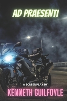 Ad Praesenti B08FK798NH Book Cover