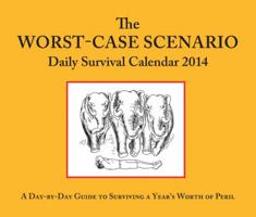 The Worst-Case Scenario Daily Survival Calendar 2014 1452115699 Book Cover