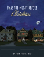 T'was the night before Christmas 1962859738 Book Cover