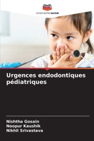 Urgences endodontiques pédiatriques (French Edition) 6207052609 Book Cover