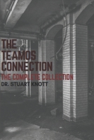 The Teamos Connection: The Complete Collection 1689905069 Book Cover
