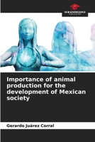 Importance of animal production for the development of Mexican society 620774313X Book Cover