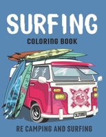 Surfing Coloring Book: An Adult Coloring of Surf B08JF5KN7S Book Cover