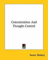 Concentration and Thought-control 1425359922 Book Cover