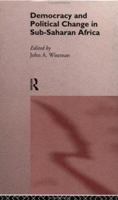 Politics in Sub-Saharan Africa: Democracy and Political Change 0415113024 Book Cover