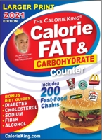 CalorieKing 2021 Larger Print Calorie, Fat  Carbohydrate Counter 1930448783 Book Cover