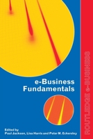 EBusiness Fundamentals (Routledge Textbooks in EBusiness) 0415255953 Book Cover