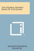 The Federal Reserve Bank of Cleveland 1258614499 Book Cover