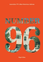 Number 96: Australian TV's Most Notorious Address 192555600X Book Cover