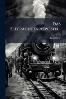 Das Seefrachttarifwesen... 1272156834 Book Cover