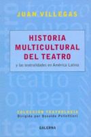 Historia Multicultural Del Teatro Y Las Teatralida 9505564767 Book Cover