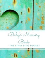 Baby's Memory Book: The First Five Years: (My Two Moms) 5-Year Baby Journal Record Book For Adoptive & Expectant Lesbian Parents 1697924875 Book Cover