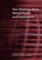 A New Thinking About Mental Health And Employment 1857756673 Book Cover