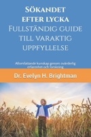 Sökandet efter lycka: Komplett guide till varaktig uppfyllelse B0BZ2T63KC Book Cover