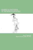 Unpleasantness at Pendleton Hall 1481115936 Book Cover