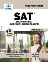 SAT Essay Writing Guide with Sample Prompts 1636510248 Book Cover