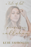 Professor Callahan B0BXN47RRD Book Cover