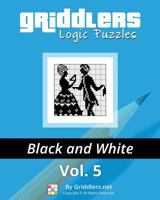 Griddlers Logic Puzzles: Black and White 9657679001 Book Cover