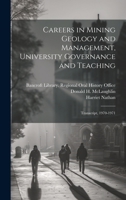 Careers in Mining Geology and Management, University Governance and Teaching: Transcript, 1970-1971 1022242296 Book Cover