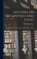 Lectures on Metaphysics and Logic 1116135094 Book Cover
