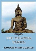 The Milinda Panha: The Questions of King Milinda: Historically Annotated Edition 3988686654 Book Cover