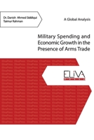 Military Spending and Economic Growth in the Presence of Arms Trade 997533962X Book Cover