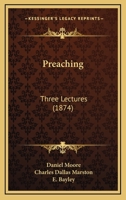 Preaching: Three Lectures 1165658208 Book Cover