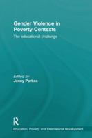 Gender Violence in Poverty Contexts: The educational challenge 1138690783 Book Cover