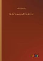 Dr. Johnson and His Circle 1533100306 Book Cover