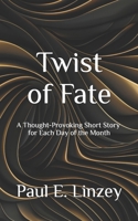 Twist of Fate (Flash Fiction Story Series) B0GWJ9PKKR Book Cover