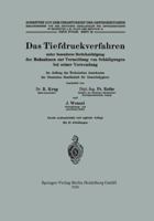 Das Tiefdruckverfahren Unter Besonderer Berucksichtigung Der Massnahmen Zur Vermeidung Von Schadigungen Bei Seiner Verwendung 3662388308 Book Cover