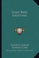 Game Bird Shooting 1163192244 Book Cover