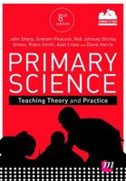 Primary Science: Teaching Theory and Practice (Achieving QTS) 152641094X Book Cover