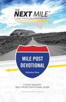 The Next Mile, Mile Post Devotional: Short-Term missions for the long haul (The Next Mile) 193280563X Book Cover
